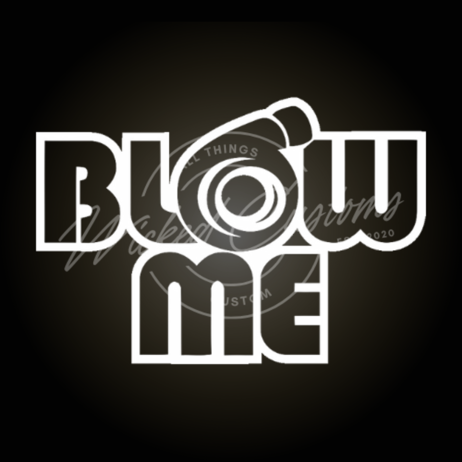 blow me decal