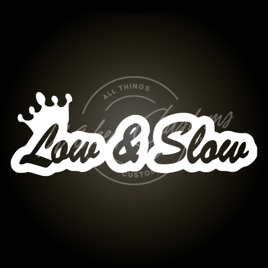 low & slow decal