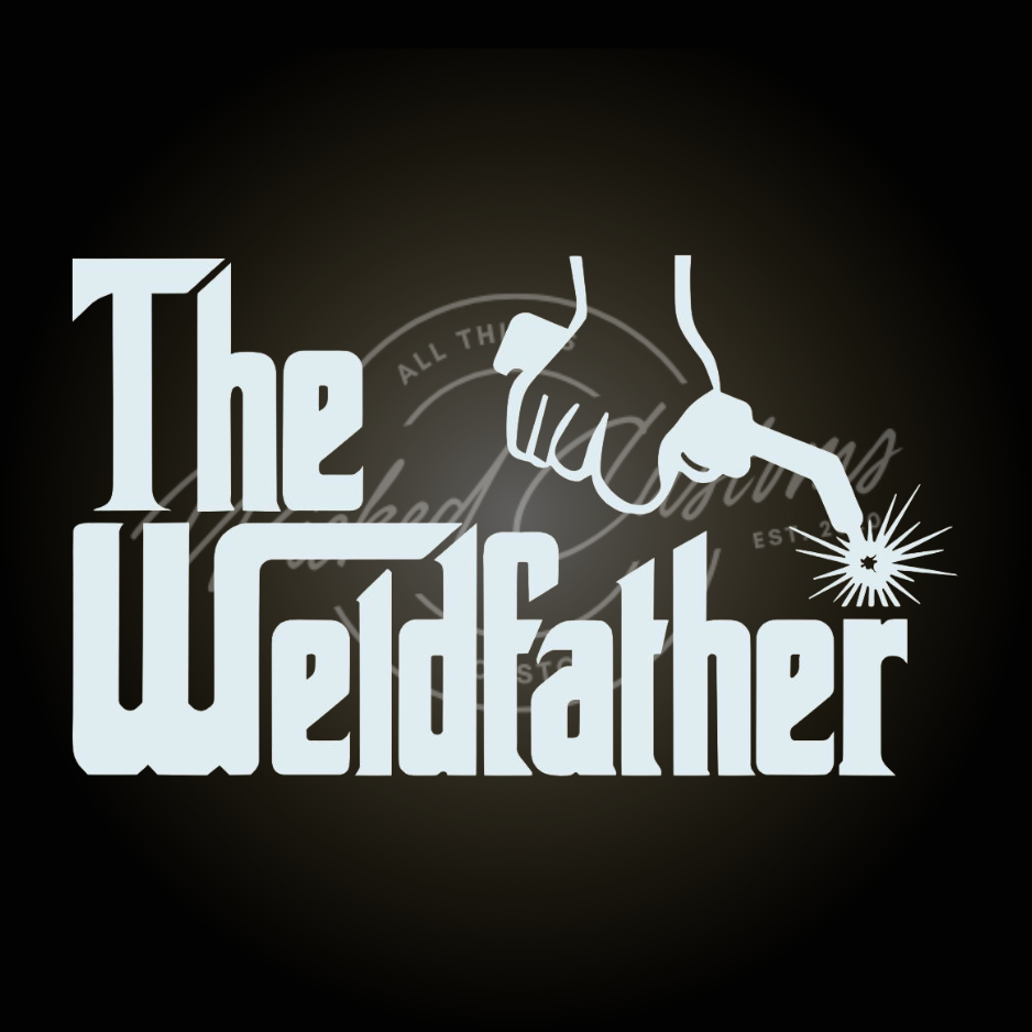 the weld father decal